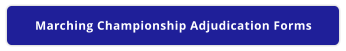 Marching Championship Adjudication Forms