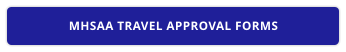 MHSAA TRAVEL APPROVAL FORMS